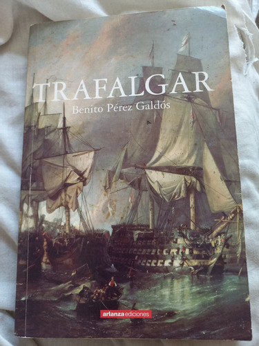 Trafalgar. Benito Pérez Galdós.