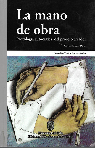 La Mano De Obra Poetologia Autocritica Del Proceso Creador