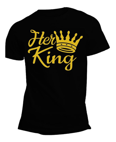 Playeras Para Parejas Regalo Novios Amor Her King His Queen 