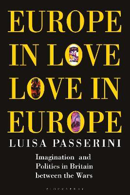 Libro Europe In Love, Love In Europe : Imagination And Po...