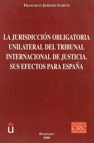 Jurisdiccion Obligatoria Unilateral Del Tribunal Interna ...