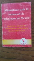 Comprar Alternativas Para La Formación De Psicólogos  México\u002Famapsi