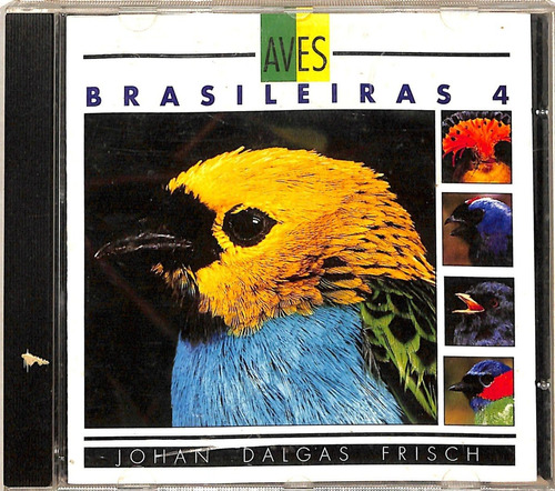 Johan Dalgas Frisch - Aves Brasileiras 4 - Cd