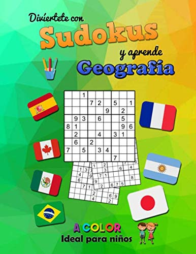 Diviertete Con Sudokus Y Aprende Geografia: Ideal Para Niños