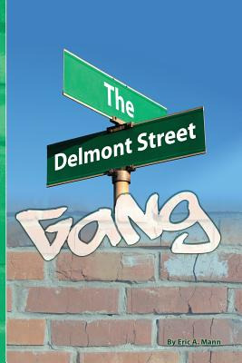 Libro The Delmont Street Gang - Mann, Eric A.