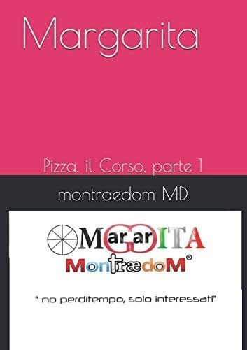 Libro: Margarita: Pizza, Il Corso, Parte 1 (3m) (italian Edi