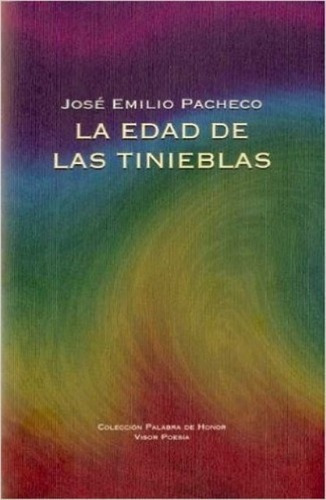 La Edad De Las Tinieblas, De Pacheco Jose Emilio. Editorial Visor, Tapa Blanda En Español, 1900