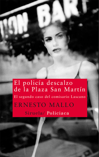 El Policía Descalzo De La Plaza San Martín (libro Original)