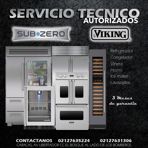 Imagen 1 de 10 de Servicio Tecnico Viking Subzero Nevera Congelador Horno