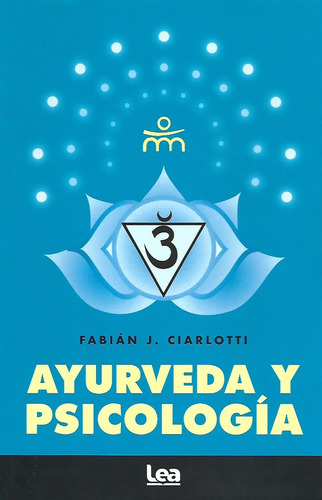 Libro Ayurveda Y Psicología Fabián J. Ciarlotti