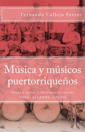 Musica Y Musicos Puertorriquenos