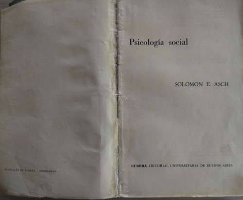 Psicología Social De Solomon E. Asch - Eudeba, 1962 (Usado)