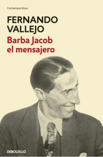 Barba Jacob El Mensajero