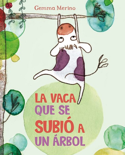 La Vaca Que Se Subió A Un Árbol ( Libro Nuevo Y Original 