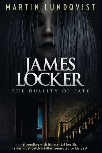 James Locker: The Duality Of Fate Nuevo J