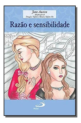 Razao E Sensibilidade - Coleção Encontro Com Os Cl, De Jane Austen. Editora Paulus, Capa Mole Em Português, 2021
