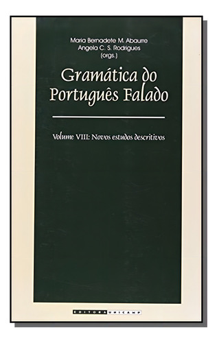 Gramatica Do Português Falado: Novos Estudos Descr, De Maria Bernadete M. Abaurre. Editora Unicamp, Capa Mole Em Português, 2021