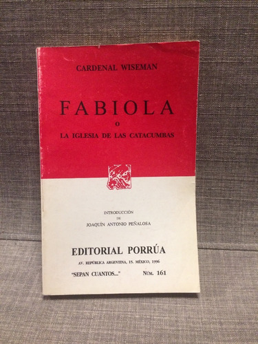 Card. Wiseman, Fabiola O Iglesia De Las Catacumbas (lxmx)