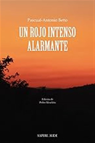 Un Rojo Intenso Alarmante: (edición De Pedro Menchén): 5 (no