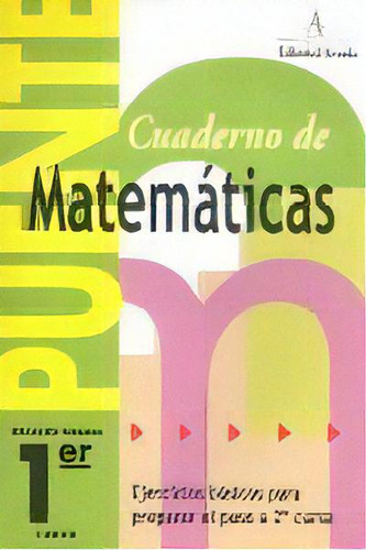 Puente Matemãâ¡ticas, 1 Educaciãâ³n Primaria, De Pamies Tomas, Lina. Editorial Nadal Arcada En Español