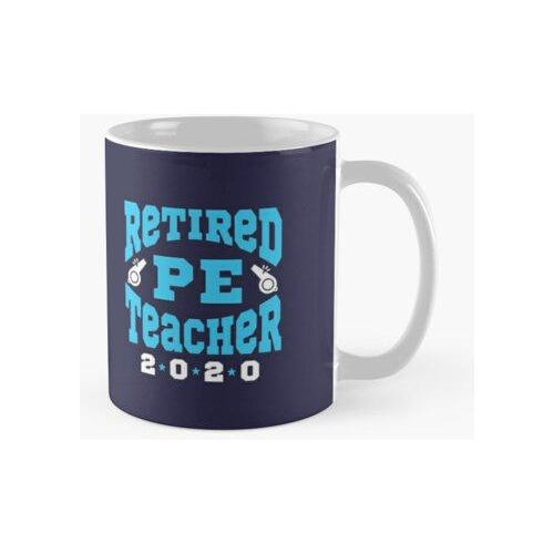 Taza Profesor De Educación Física Retirado 2020 Calidad Prem