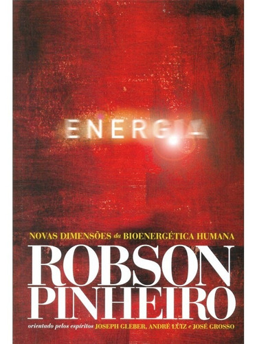 Energia, de Pinheiro, Robson. Casa dos Espíritos Editora Ltda, capa mole em português, 2008