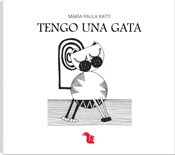 Tengo Una Gata (nueva Edicion Y Formato) 7 - Ratti Paula