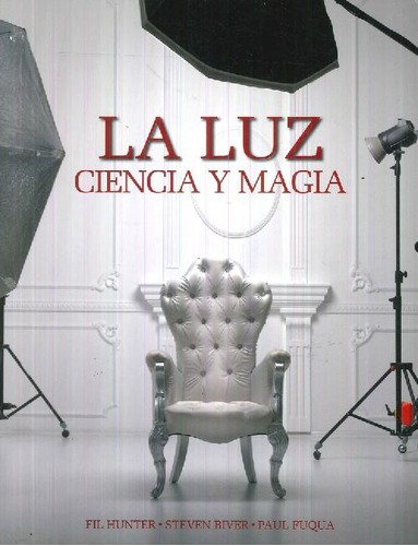 Libro La Luz Ciencia Y Magia De Fil Hunter Steven Biver Paul