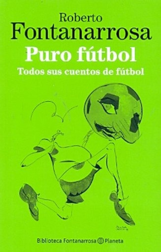 Libro Puro Futbol - Fontanarrosa