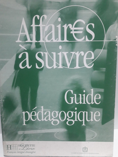 Affaires À Suivre. Cours De Français Professionnel 