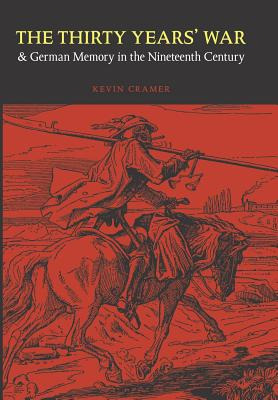 Libro The Thirty Years' War And German Memory In The Nine...