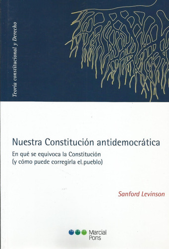 Nuestra Constitución Antidemocrática Levinson