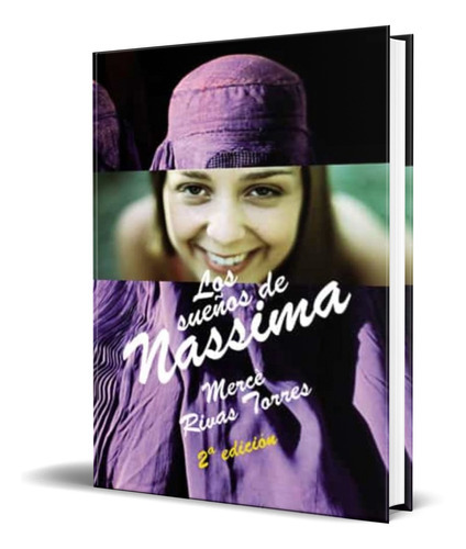 Los Sueños De Nassima, De Merçe Rivas Torres. Editorial S.a. Editorial La Galera, Tapa Blanda En Español, 2011