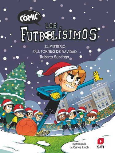 Comic Los Futbolisimos 2 El Misterio Del Torneo De Navidad D