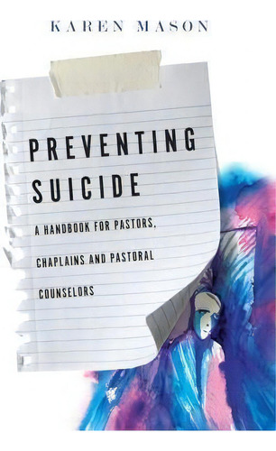 Preventing Suicide, De Karen Mason. Editorial Intervarsity Press, Tapa Blanda En Inglés