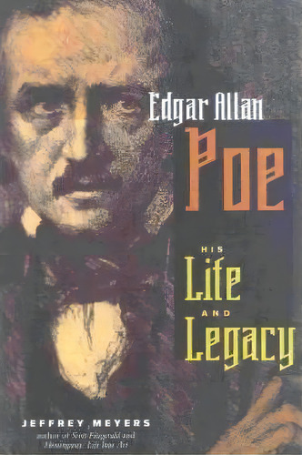 Edgar Allan Poe, De Jeffrey Meyers. Editorial Cooper Square Publishers Inc U S, Tapa Blanda En Inglés