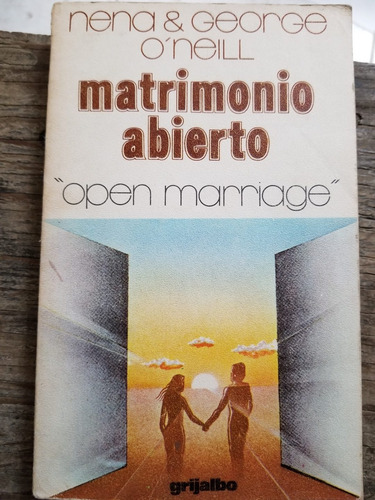 A7 Matrimonio Abierto Nena And George O'neill (Usado)