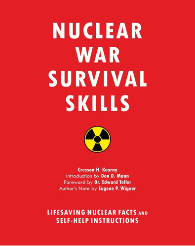 Nuclear War Survival Skills - Cresson H. Kearny (paperback)