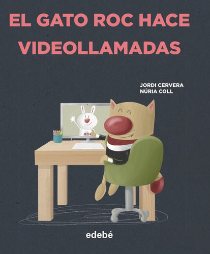 Libro - El Gato Roc Hace Videollamadas 