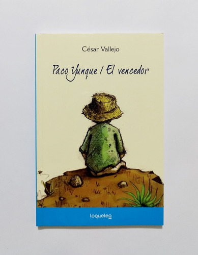 Paco Yunque / El Vencedor - César Vallejo