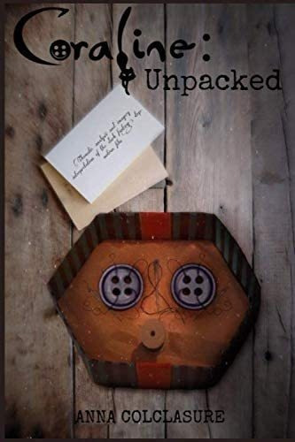 Libro: Coraline: Unpacked: Thematic Analysis And Imagery Of