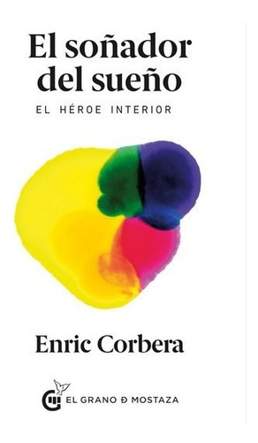 El Soñador Del Sueño - Enric Corbera 