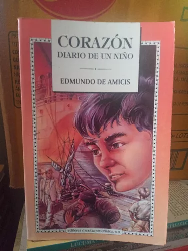 Corazón, diario de un niño – Editores Mexicanos Unidos