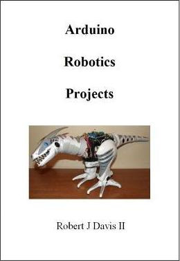 Libro Arduino Robotics Projects - Mr Robert J Davis Ii