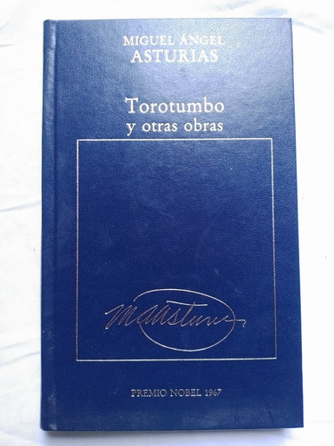 Torotumbo Y Otras Obras / Asturias, Miguel Ángel