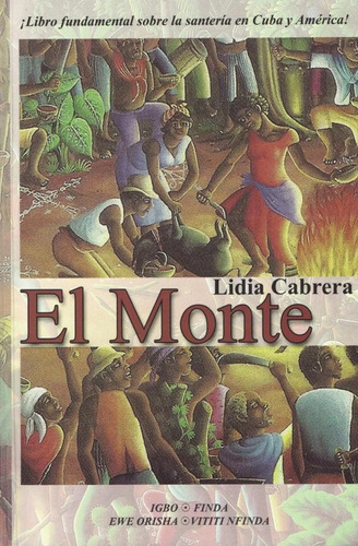 El Monte - Lydia Cabrera