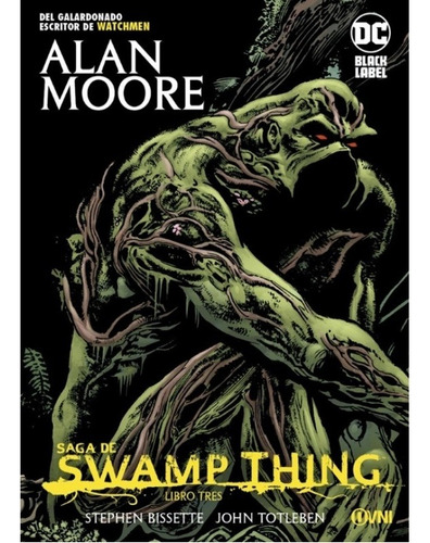 Libro Swamp Thing Saga Vol .3 De More - Bolland