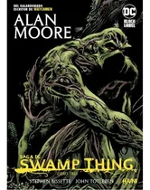 Comprar Libro Swamp Thing Saga Vol .3 De More - Bolland