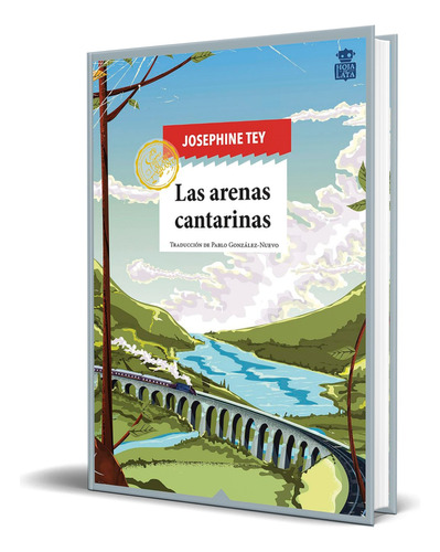 Las arenas cantarinas, de Josephine Tey. Hoja De Lata Editorial, tapa blanda en español, 2023