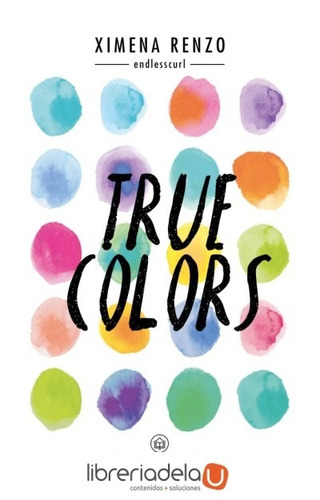 True Colors, De Ximena Renzo